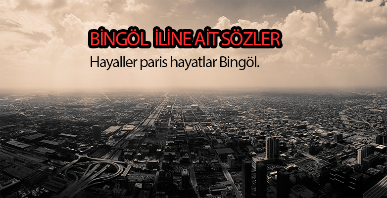 bingöl sözleri